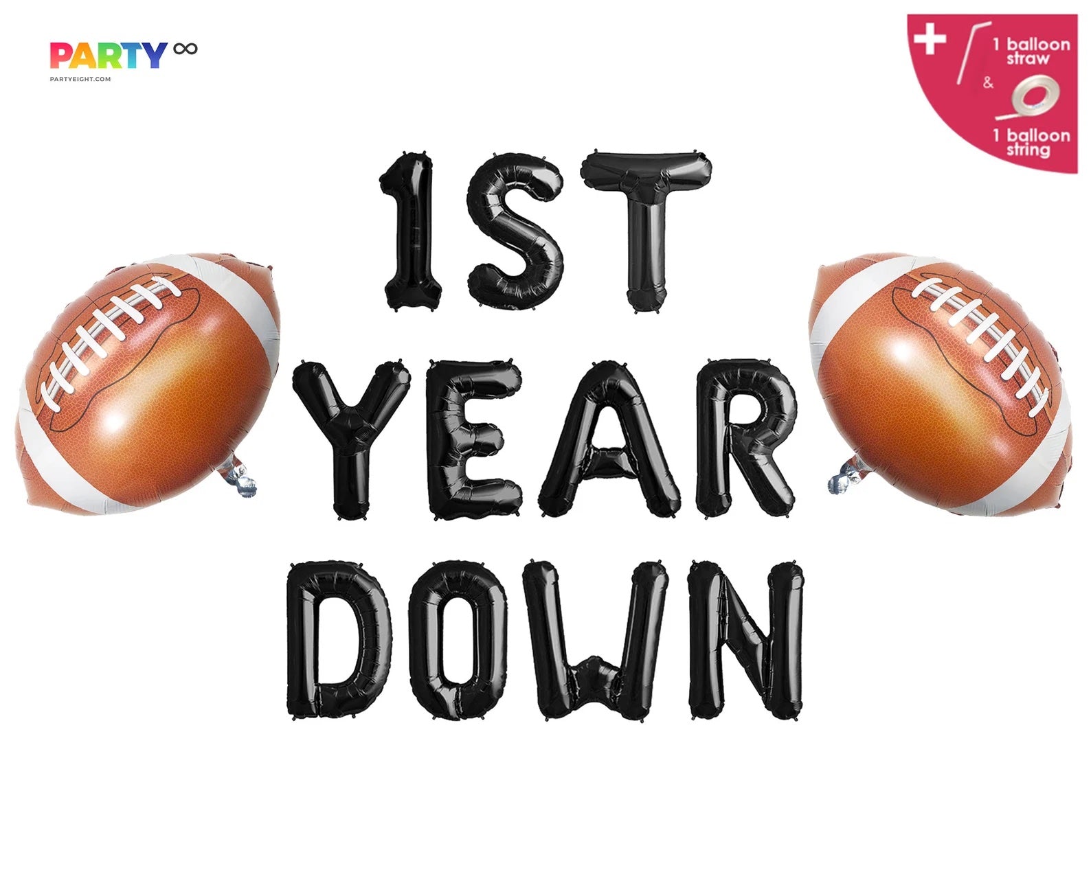 First Year Down Banner with football Balloon Set