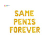 Same Penis Forever Banner