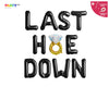 Last Hoe down Balloon Banner with Ring balloon