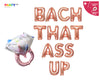 Bach That Ass Up Balloon with Pink Ring Set